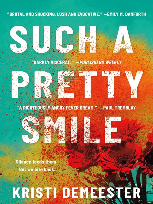 Title details for Such a Pretty Smile by Kristi DeMeester - Available